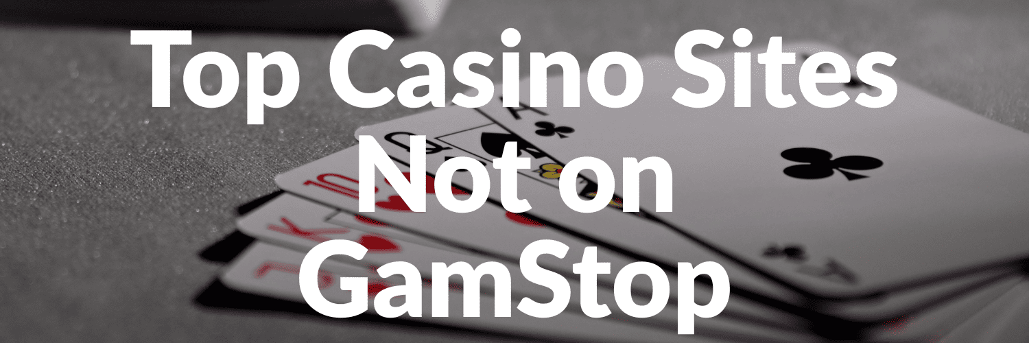 Discover Exciting Casino Sites Not on Gamstop 703881704