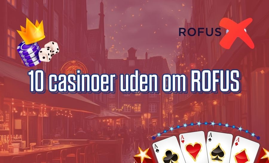 Oplev Spændingen ved Casinos Uden Rufus