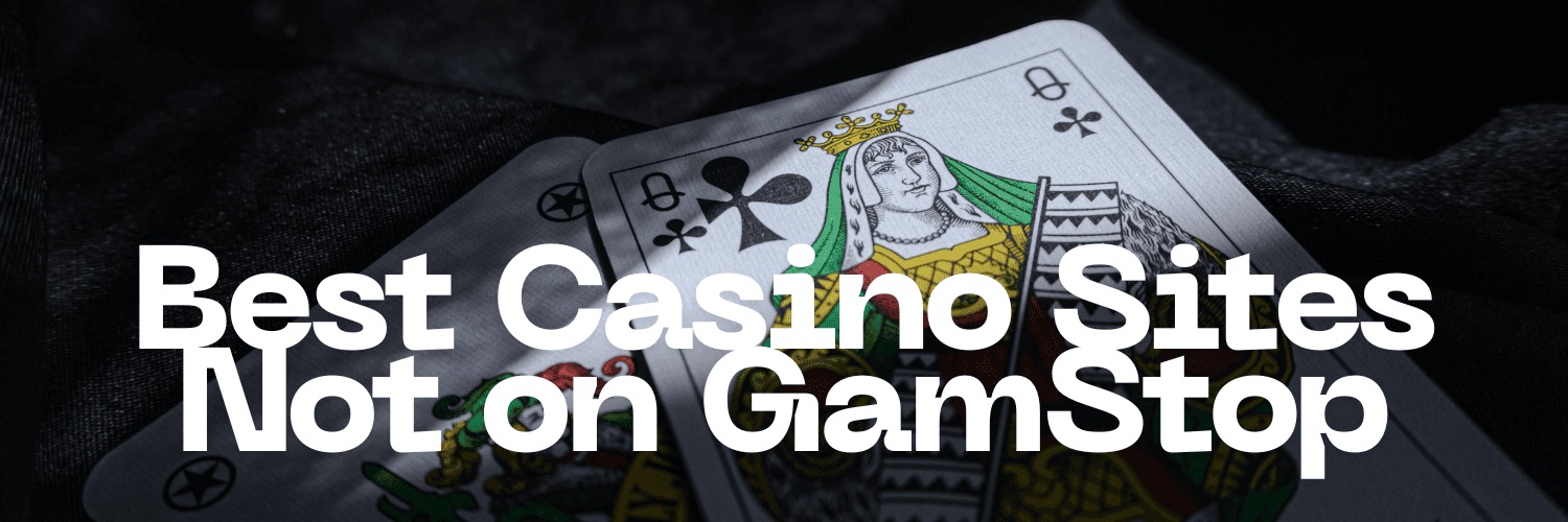 Safe and Exciting Casino Sites Not on Gamstop